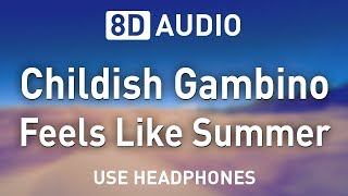 Childish Gambino - Feels Like Summer | 8D AUDIO 🎧