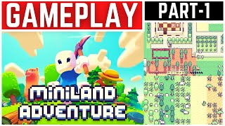 Miniland Adventure Gameplay Walkthrough Part - 1