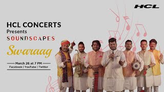 Rajasthani Folk Fusion Band Swaraag - HCL Concerts Soundscapes Ep. 13
