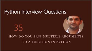 How do you pass multiple arguments to a function in Python | Python Interview Questions