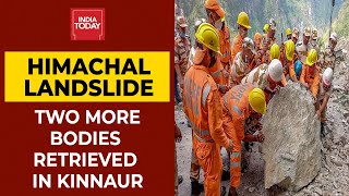 Himachal Landslide Tragedy: Two More Bodies Retrieved In Kinnaur, Death Toll Now At 15