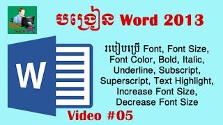 Microsoft Word 2013 - #05 : Font, Font Size, Font Color, Bold, Italic, Underline, Subscript