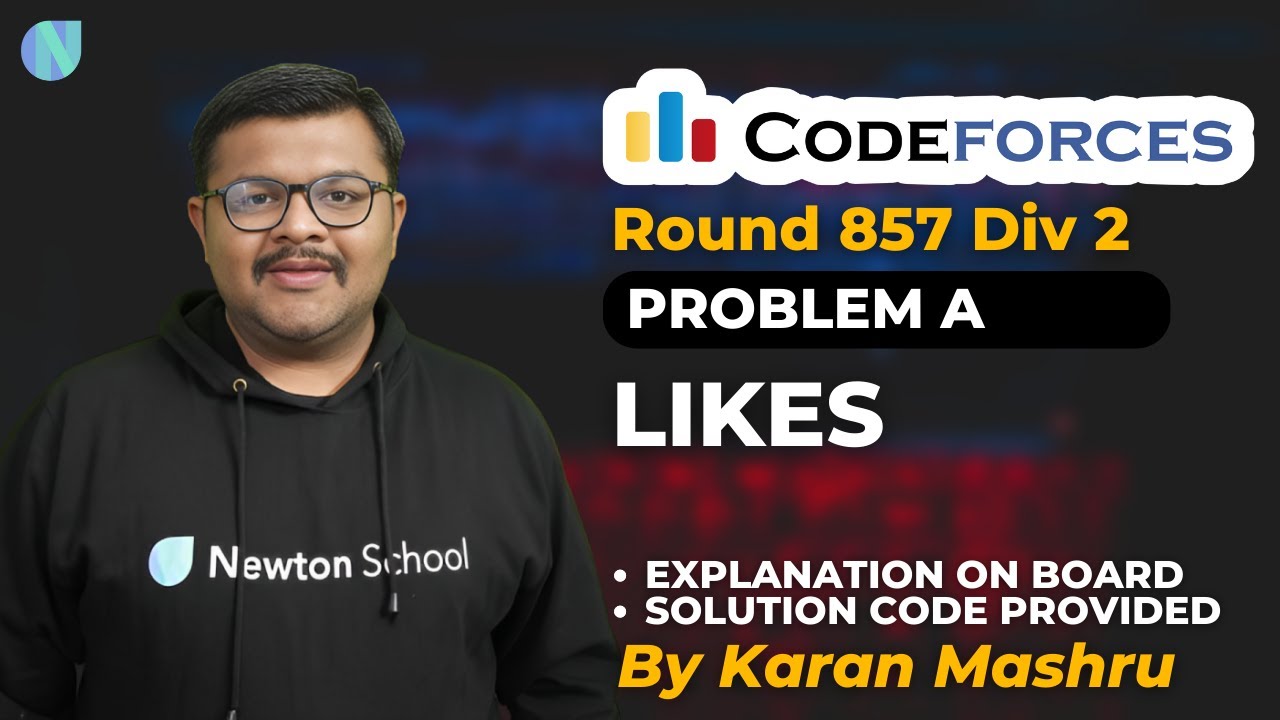 Codeforces Round 857 Div 2 | Problem A : Likes Solution | Explanation ...