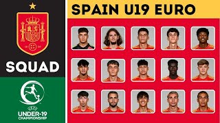 SPAIN U19 OFFICIAL SQUAD FOR EURO 2024 | UEFA UNDER-19 CHAMPIONSHIP NORTHERN IRELAND 2024