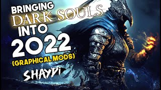 Remastering the Dark Souls Remaster in 2022!