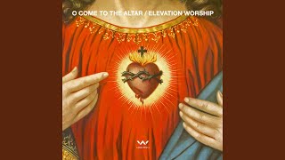O Come to the Altar (Acoustic)