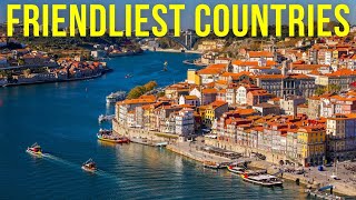 Top 10 Friendliest Countries in the World