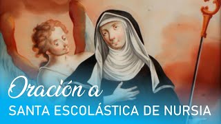 Oración a Santa Escolástica