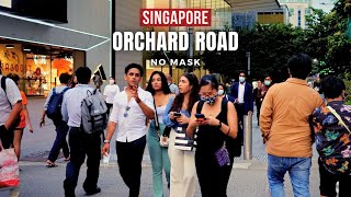 【4K】Singapore | Orchard Road (No Mask!) | April 2022