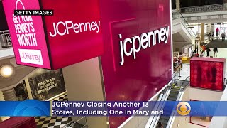 JCPenney Closing Another 13 Stores, Including 1 In Maryland