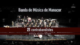 21 contrabandistes - Banda de Música de Manacor