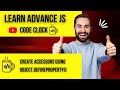 16.2  Create accessors using Object defineProperty in Javascript