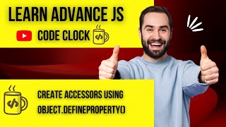 16.2 Create accessors using Object defineProperty in Javascript