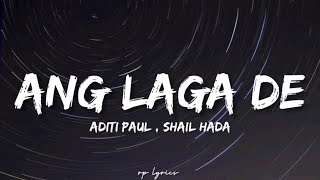 🎤Aditi Paul , Shail Hada - Ang Laga De Full Lyrics Song | Goliyon Ki Ras Lila Ram-Lila | Dipika p|