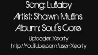 Shawn Mullins - Lullaby ~ Lyrics