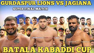 BIG FINAL GURDASPUR LIONS VS JANGIANA Wadala Granthian Batala Kabaddi Cup 28 Jan 2025