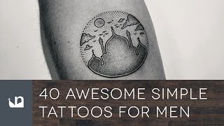 40 Awesome Simple Tattoos For Men