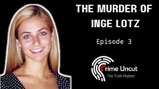 The Murder of Inge Lotz : Episode 3 - The Aftermath