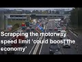 Scrapping the motorway speed limit ‘could boost the economy’