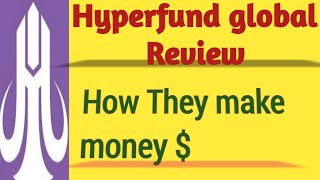 Hyperfund global Review-How They make money | hypertech group