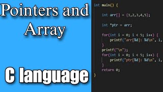 "Mastering Pointer and Array in C Language: A Comprehensive Guide"