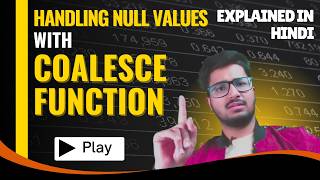 COALESCE Function in SQL Explained | Handle NULL Values in SQL | SQL for Beginners