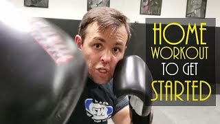 Home Workout to Get Started | Beginner Martial Arts