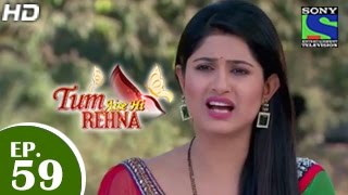 Tum Aise Hi Rehna - तुम ऐसे ही रहना - Episode 59 - 3rd February 2015