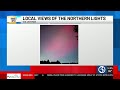 BRIGHT SPOT: local views of the Northern Lights!