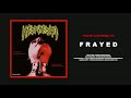 Pressureside - Frayed (Official Audio)