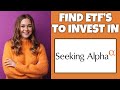 How To Find ETF's To Invest In On Seeking Alpha | Step By Step - Seeking Alpha Tutorial