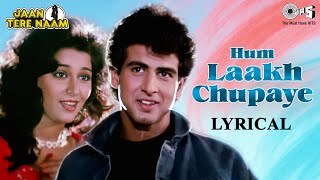 Hum Laakh Chupaye - Lyrical | Jaan Tere Naam | Kumar Sanu, Asha Bhosle | Ronit, Farheen | 90's Hits