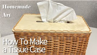 라탄 티슈 케이스 만들기(Rattan tissue case)