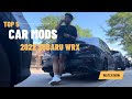 Top 5 mods for the 2022 Subaru WRX !