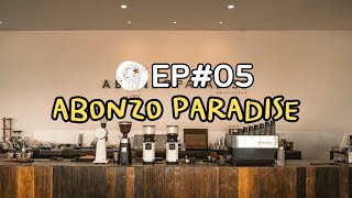 Ep.05 ABONZO PARADISE