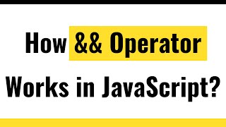 ✅ JavaScript Operator | JavaScript AND operator | Handle Multiple Conditions in JavaScript