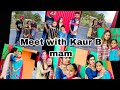 Vlog 63 Jdo asi Kaur B Mam nu first tym miln lyi gye | Boht mza aaea @gursiratgurfatehfam