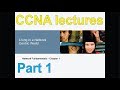 CCNA lectures  - Learn how computer networks work - Part 1