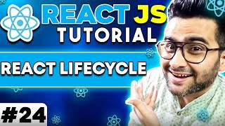 ReactJS Tutorial - 24 - React Life Cycle Methods 🔥