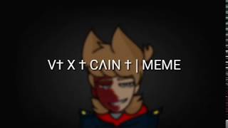 V† X † CΛIN † | meme | { CRINGE}