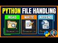 Python File Handling Tutorial: Read, Write, and Append Files