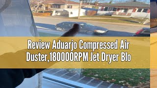 Review Aduarjo Compressed Air Duster,180000RPM Jet Dryer Blower 3 Gear Portable Rechargeable Electri