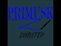 Primusk - JesusDied4Dubstep Mix