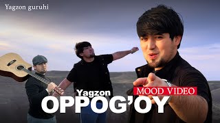 Ягзон - Оппоғой ( Видеоклип 2024 ) |  Yagzon - Oppog'oy ( Videoklip 2024 )