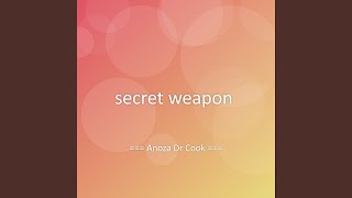 secret weapon