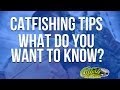 Catfishing Tips: How Can YOU Catch More Or Bigger Catfish?