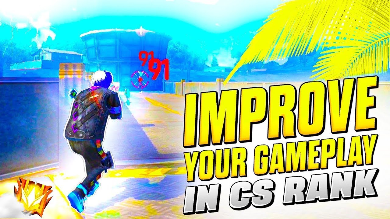 Improve You Gameplay In Cs Rank ёяшй Free Fire Cs Rank Gameplay Cs Ranked