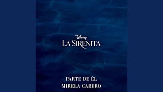 Parte de él (De "La Sirenita"/Banda Sonora Original)