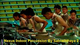 ์Nexus Indoor Percussion By Satriwitthaya 2 ( รอบคัดเลือก วันที่ 6 สิงหาคม 2562 )