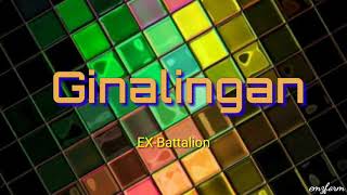 Ginalingan - Ex-Battalion (Lyrics)